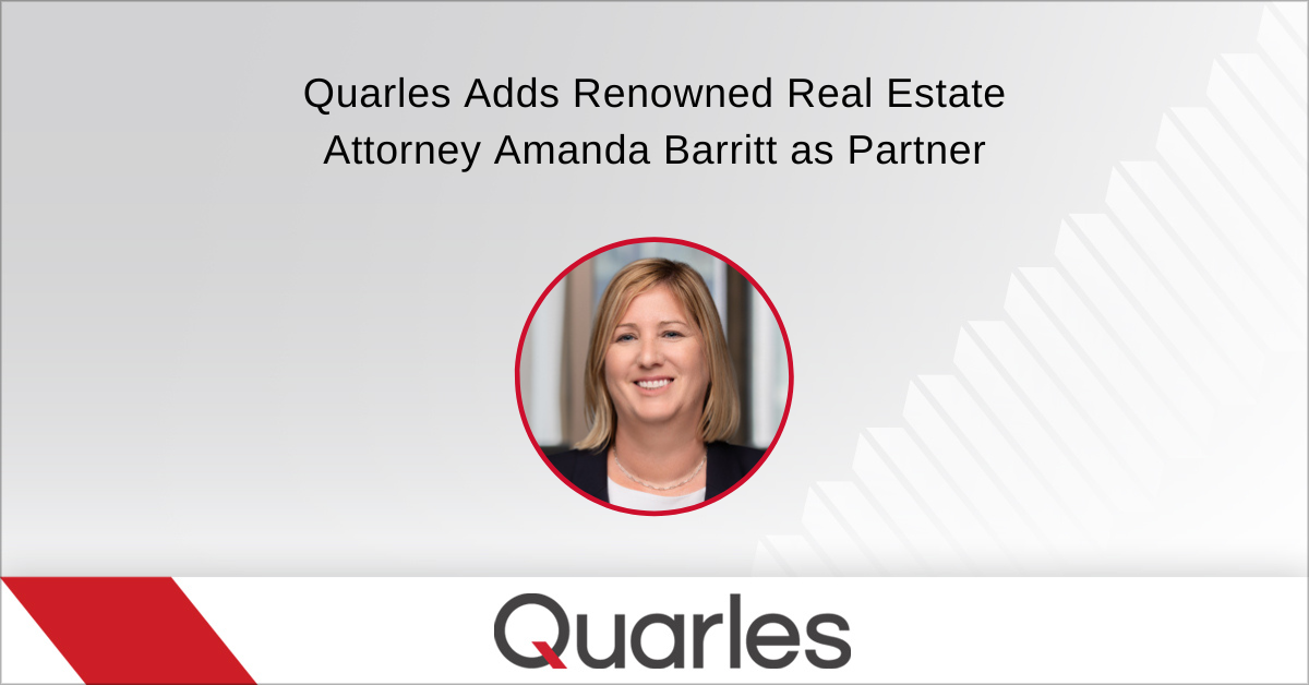 Quarles Adds Renowned Real Estate Attorney Amanda Barritt as Partner