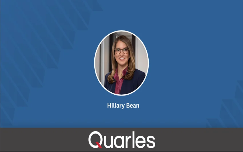Experienced Commercial Real Estate and Leasing Attorney Hillary Bean Joins Quarles St. Louis Office as Partner